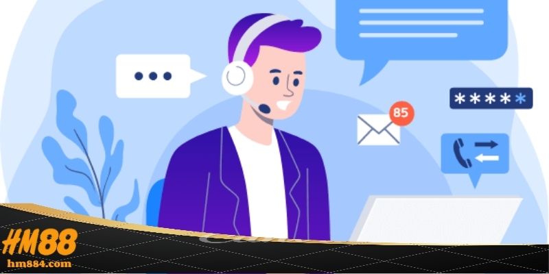 Liên Hệ HM88 - Chọn Đúng Kênh Để Liên Lạc Được Hỗ Trợ Nhanh 4 lưu ý quan trọng khi liên hệ HM88